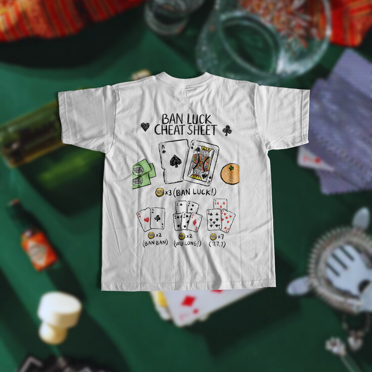 BAN LUCK CHEAT SHEET (WHITE T)